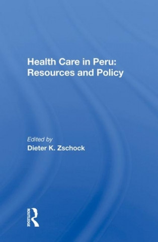 Carte Health Care in Peru: Resources and Policy 