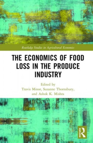 Knjiga Economics of Food Loss in the Produce Industry 