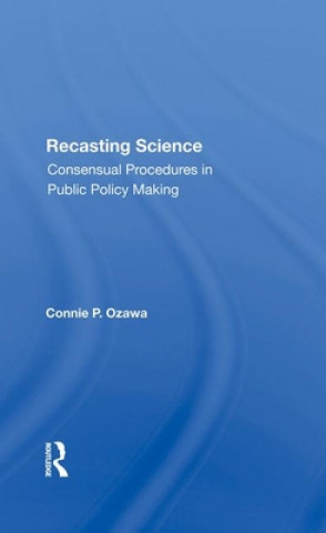 Knjiga Recasting Science Connie P Ozawa