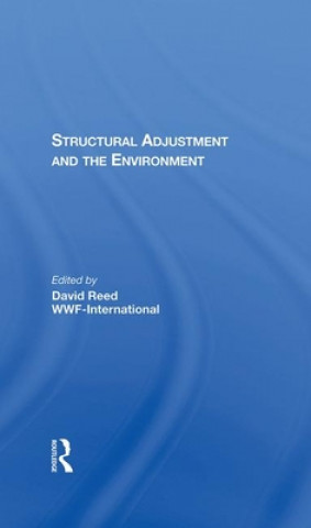 Kniha Structural Adjustment And The Environment David Reed