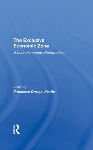 Kniha Exclusive Economic Zone Francisco Orrego Vicuna