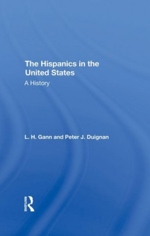 Kniha Hispanics In The United States L. H. Gann