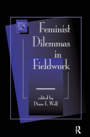 Książka Feminist Dilemmas In Fieldwork 