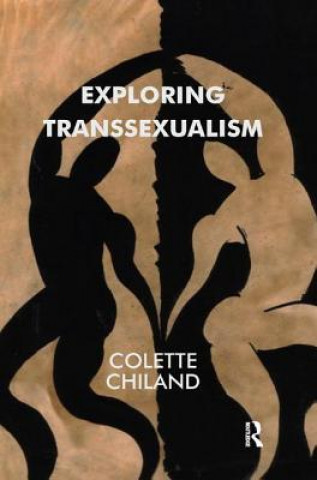 Книга Exploring Transsexualism Colette Chiland