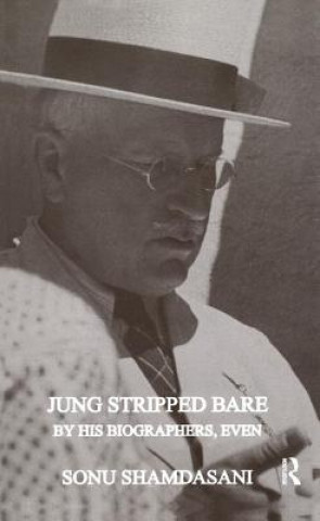 Könyv Jung Stripped Bare SHAMDASANI