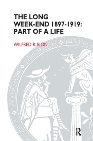 Kniha Long Week-End 1897-1919 Wilfred R. Bion