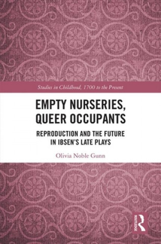 Knjiga Empty Nurseries, Queer Occupants Olivia N Gunn