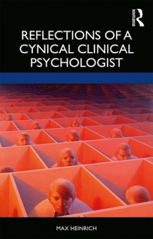 Kniha Reflections of a Cynical Clinical Psychologist Max Heinrich