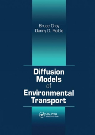 Carte Diffusion Models of Environmental Transport Bruce Choy