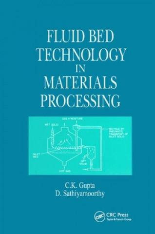 Book Fluid Bed Technology in Materials Processing C. K. Gupta
