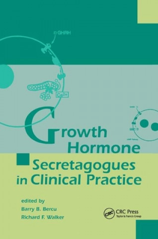 Książka Growth Hormone Secretagogues in Clinical Practice Barry B. Bercu