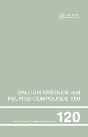 Książka Gallium Arsenide and Related Compounds 1991, Proceedings of the Eighteenth INT  Symposium, 9-12 September 1991, Seattle, USA Stringfellow