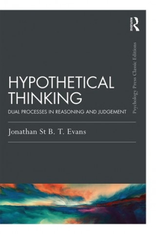 Kniha Hypothetical Thinking Jonathan St. B. T. Evans