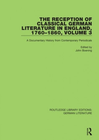 Buch Reception of Classical German Literature in England, 1760-1860, Volume 3 John Boening