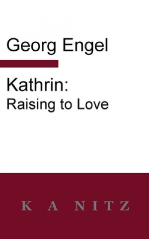 Knjiga Kathrin Engel Georg Julius Leopold Engel