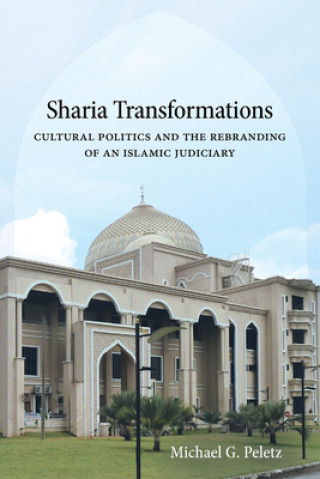 Knjiga Sharia Transformations Michael G. Peletz