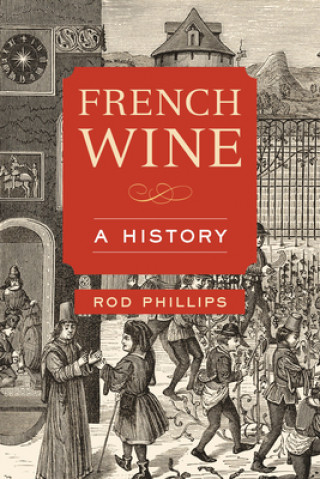 Kniha French Wine Rod Phillips