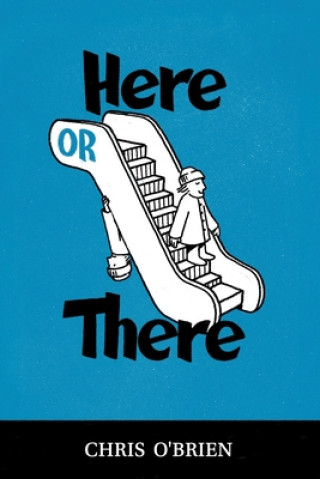 Boek Here or There Chris O'Brien