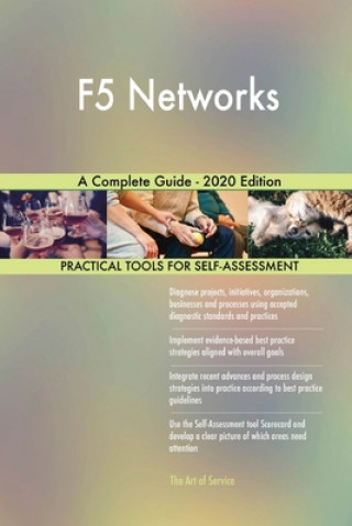 Carte F5 Networks A Complete Guide - 2020 Edition Blokdyk Gerardus Blokdyk