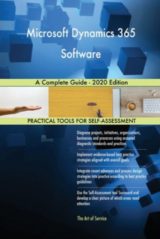Carte Microsoft Dynamics 365 Software A Complete Guide - 2020 Edition Blokdyk Gerardus Blokdyk