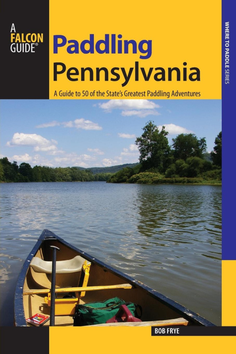 Книга Paddling Pennsylvania Bob Frye