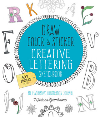 Książka Draw, Color, and Sticker Creative Lettering Sketchbook Marissa Giambrone