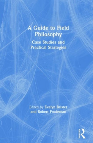 Buch Guide to Field Philosophy Evelyn Brister