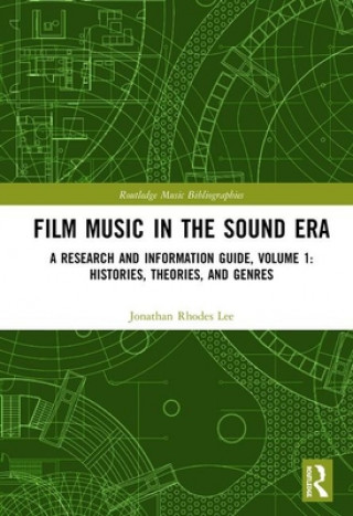 Carte Film Music in the Sound Era Jonathan Rhodes Lee