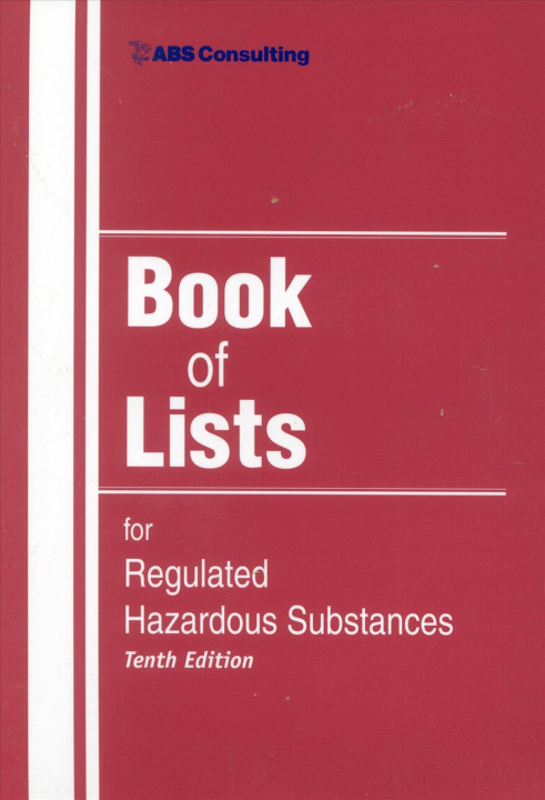 Carte Book of Lists for Regulated Hazardous Substances Government Institutes Research Group