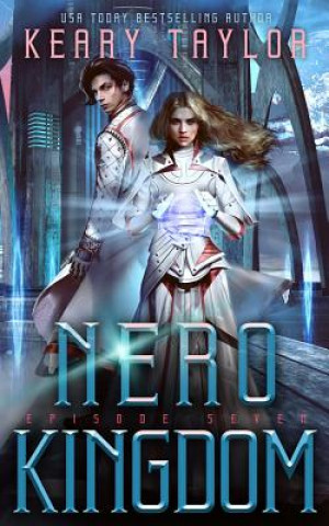 Kniha Nero Kingdom: A Space Fantasy Romance Keary Taylor