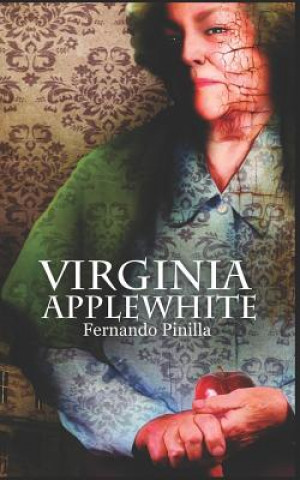 Kniha Virginia Applewhite Fernando Pinilla