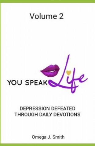 Kniha Depression Defeated Through Daily Devotions Omega J Smith