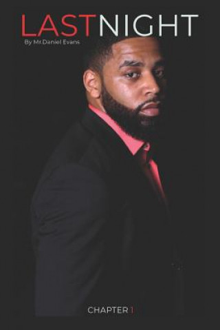 Knjiga LastNight: Chapter 1 Daniel a Evans