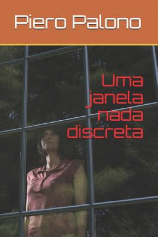 Kniha Uma janela nada discreta Piero Palono