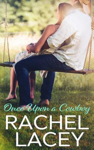Buch Once Upon a Cowboy Rachel Lacey