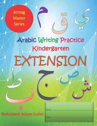 Könyv Arabic Writing Practice Kindergarten EXTENSION Mohamed Aslam Gafur