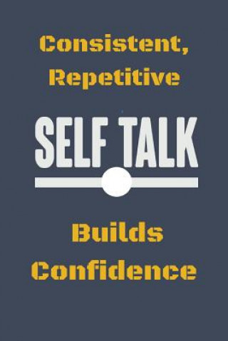 Carte Consistent, Repetitive Self Talk: Builds Confidence Hidden Valley Press