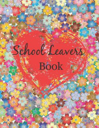 Könyv School leavers Book: autograph memories contact details A4 120 pages flowery Saul Grady