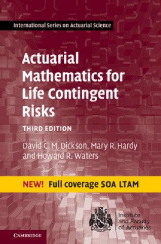 Carte Actuarial Mathematics for Life Contingent Risks David C. M. (University of Melbourne) Dickson