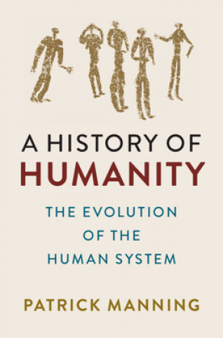 Knjiga History of Humanity Patrick (University of Pittsburgh) Manning