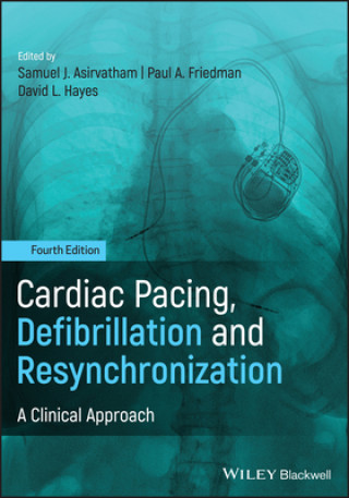Carte Cardiac Pacing, Defibrillation and Resynchronization - A Clinical Approach, 4th Edition 