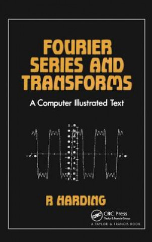 Kniha Fourier Series and Transforms R.D. Harding
