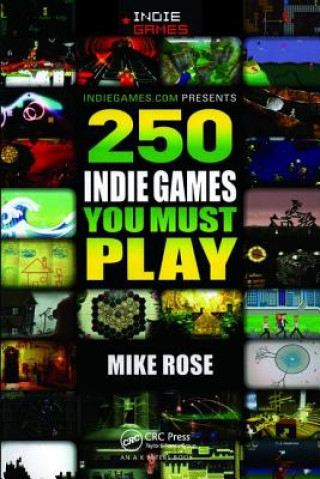 Könyv 250 Indie Games You Must Play Mike Rose