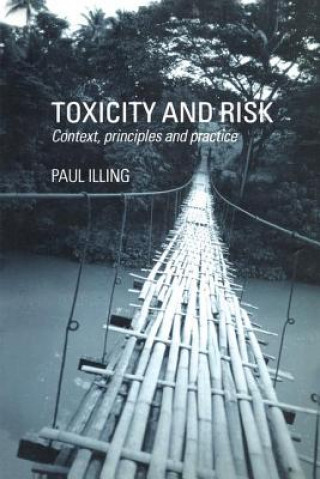 Kniha Toxicity and Risk H Paul A Illing