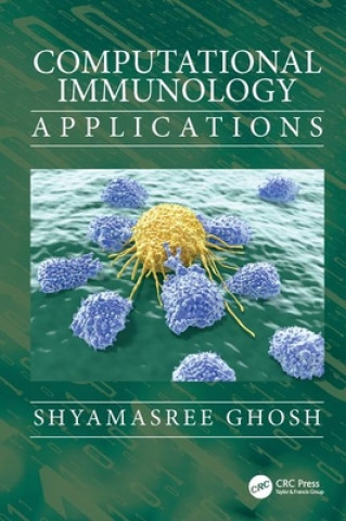 Kniha Computational Immunology Shyamasree Ghosh