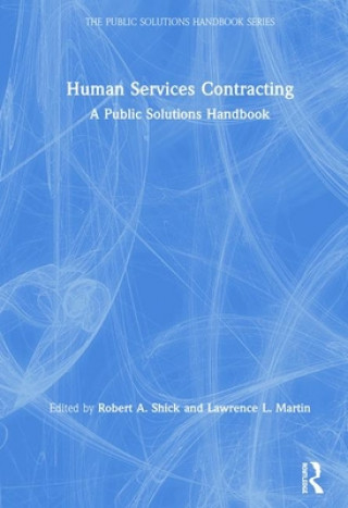 Knjiga Human Services Contracting Robert A. Shick