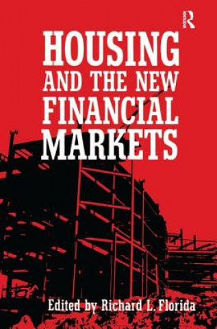 Knjiga Housing and the New Financial Mark Richard Florida