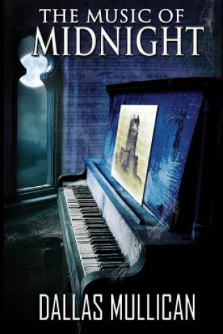 Knjiga The Music of Midnight Dallas Mullican