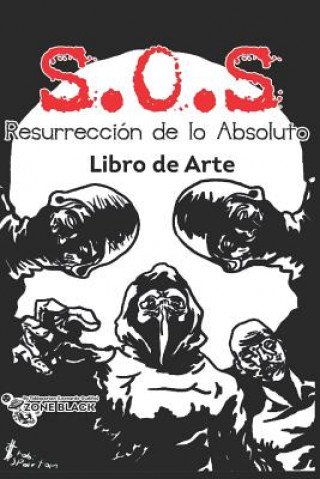 Книга Libro de Arte S.O.S Resurrección Leonardo Uriel Patric Gonzalez Gudino