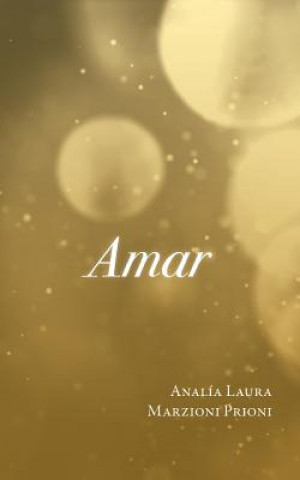 Knjiga Amar Analia Laura Marzioni Prioni